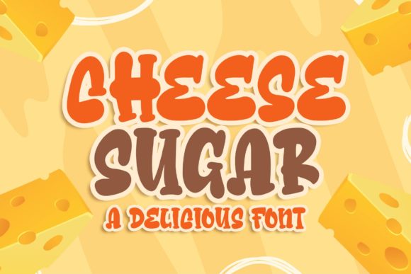 Cheese Sugar Font