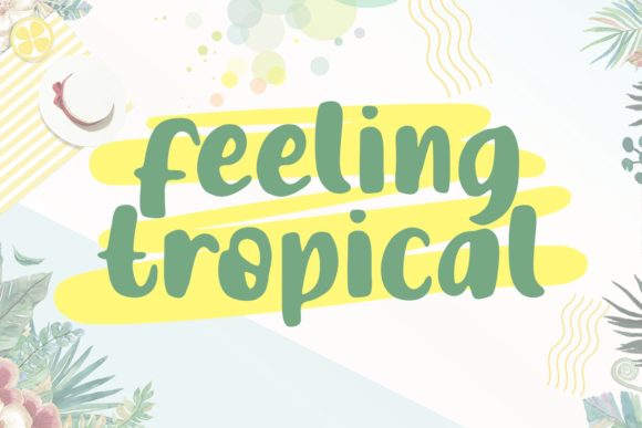 Feeling Tropical Font Review