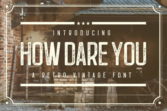 How Dare You Font
