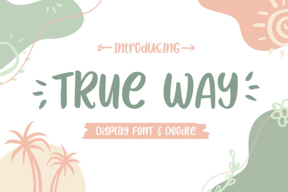 True Way Font for Creative Design